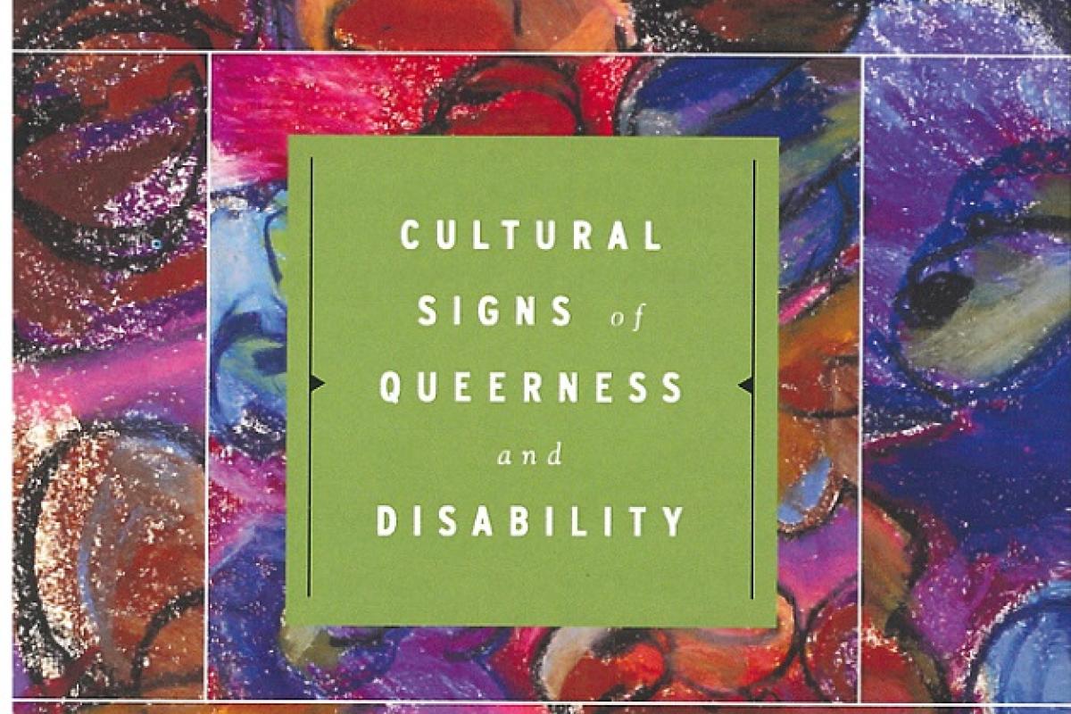 Crip Theory Cultural Signs of Queerness and Disability